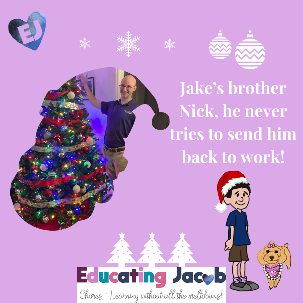 Surviving the Holidays on Autism Island. Jake's brother Nick never gets sent back to work